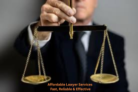 Affordable Lawyer Services – Fast, Reliable & Effective Legal Support