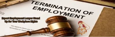 “Expert Employment Lawyer – Stand Up for Your Workplace Rights illustration on termination of employment document with gavel.”
