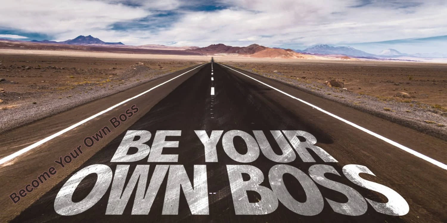 Long empty road in a desert landscape with the words “Be Your Own Boss” painted on the asphalt, symbolizing freedom and the journey toward independence.