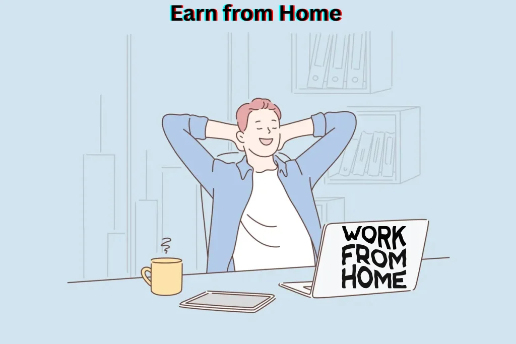 Relaxed person sitting in front of a laptop with “Work From Home” written on the screen, symbolizing earning from home.
