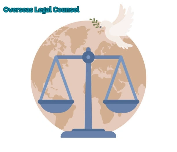 Overseas Legal Counsel symbolized by balanced justice scales over a world map with a dove, representing international law, cross-border legal practice, and global legal harmony.